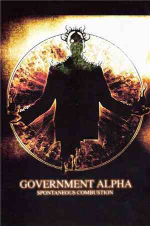 Government Alpha - Spontaneous Combustion