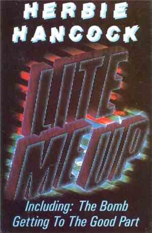 Herbie Hancock - Lite Me Up