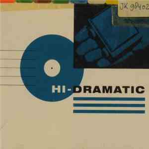 Hi-Dramatic - Hi-Dramatic