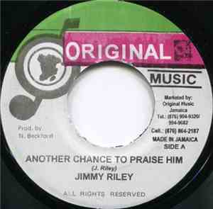 Jimmy Riley - Another Chance To Praise Him