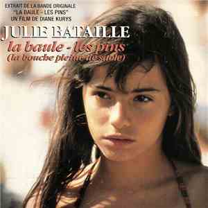 Julie Bataille  - La Baule - Les Pins (La Bouche Pleine De Sable)