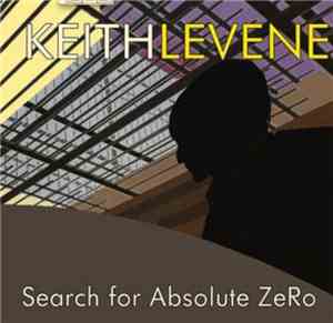 Keith Levene - Search For Absolute Zero