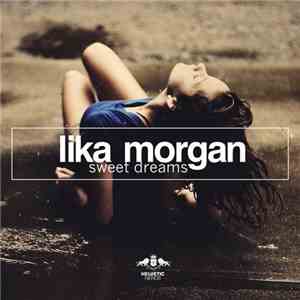 Lika Morgan - Sweet Dreams