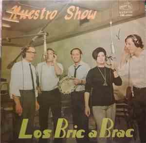 Los Bric A Brac - Nuestro Show