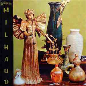 Milhaud - Six Little Symphonies / L'homme Et Son Désir