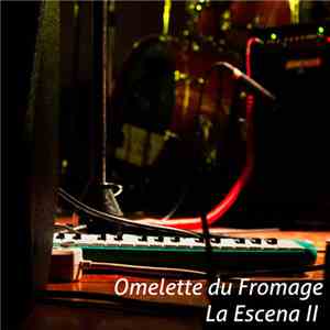 Omelette du Fromage - La Escena II