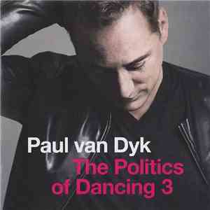 Paul van Dyk - The Politics Of Dancing 3