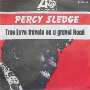 Percy Sledge - True Love Travels On A Gravel Road