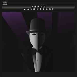 PHNTM - Masquerade