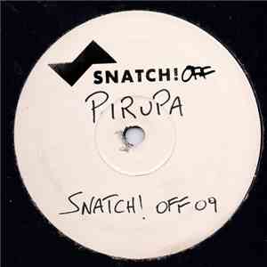 Pirupa - Snatch! OFF09
