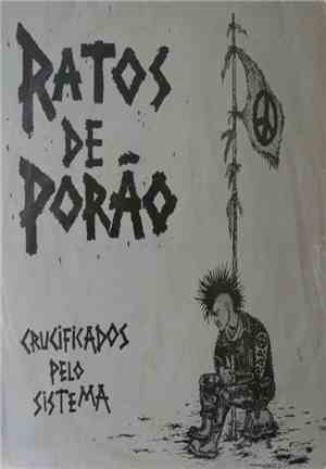 Ratos De Porão - Crucificados Pelo Sistema