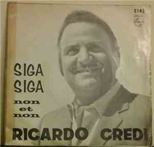 Ricardo Credi - Siga - Siga / Non Et Non