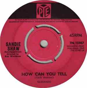 Sandie Shaw - How Can You Tell / If You Ever Need Me