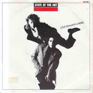 State Of The Art  - Love Remains A Rebel