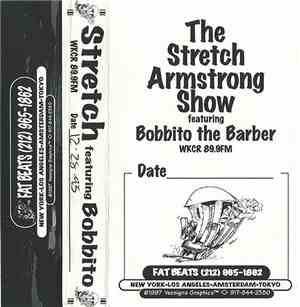 Stretch Armstrong featuring Bobbito - The Stretch Armstrong Show 12-28-95