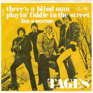 Tages - There's A Blind Man Playin' Fiddle In The Street / Like A Woman