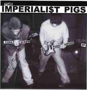 The Imperialist Pigs - Cork Screw Pork Sword EP