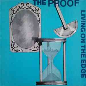 The Proof  - Living On The Edge