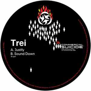 Trei - Justify / Sound Down