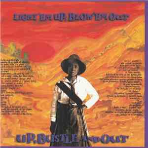 Up, Bustle & Out - Light 'Em Up, Blow 'Em Out