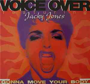 Voice Over  Featuring Jacky Jones - Gonna Move Your Body