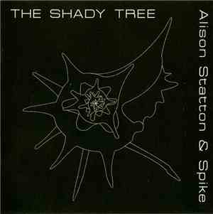 Alison Statton & Spike - The Shady Tree