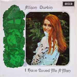 Allison Durbin - I Have Loved Me A Man