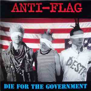Anti-Flag - Die For The Government