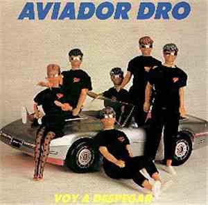 Aviador Dro - Voy A Despegar