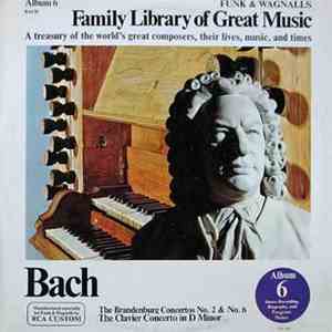 Bach - The Brandenburg Concertos No. 2 & No. 6, The Clavier Concerto In D Minor
