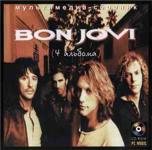 Bon Jovi - Мультимедиа-Сборник Bon Jovi (4 Альбома)
