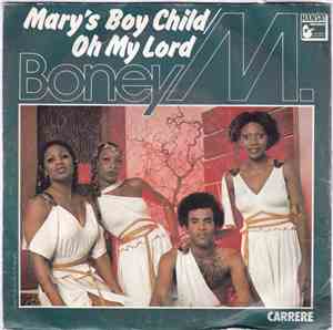 Boney M. - Mary's Boy Child  Oh My Lord