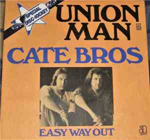 Cate Bros - Union Man / Easy Way Out