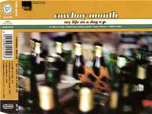 Cowboy Mouth  - My Life As A Dog E.P.