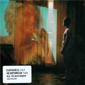 Glasvegas - Euphoric ///Heartbreak\