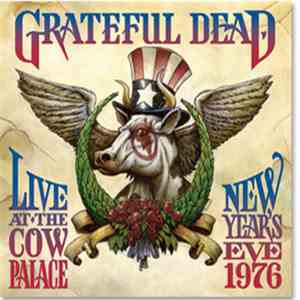 Grateful Dead - Live At The Cow Palace, New Year's Eve, 1976
