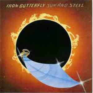 Iron Butterfly - Sun And Steel