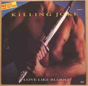 Killing Joke - Love Like Blood