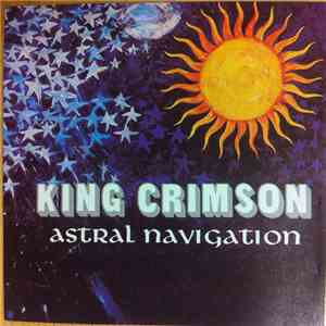King Crimson - Astral Navigation / The Talking Drum