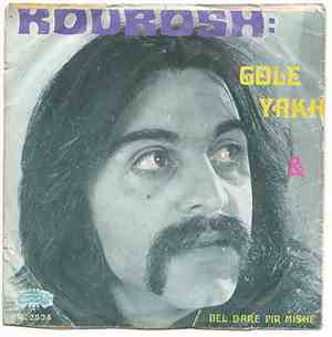 Kourosh - Gole Yakh / Del Dare Per Mishe