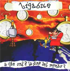Ligabue - A Che Ora È La Fine Del Mondo?
