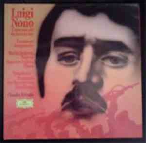 Luigi Nono - Como Una Ola De Fuerza Y Luz / Y Entonces Comprendió