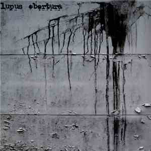 Lupus  - Obertura