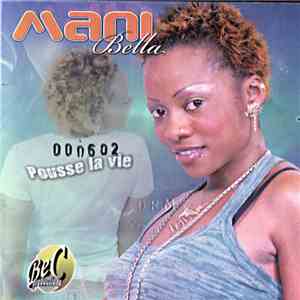 Mani Bella - Pousse La Vie
