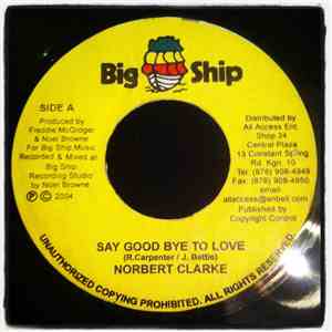 Norbert Clarke - Say Good Bye To Love