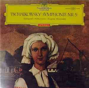 Peter Tschaikowsky - Leningrader Philharmonie, Jewgenij Mrawinskij - Symphonie Nr. 5 E-moll Op. 64