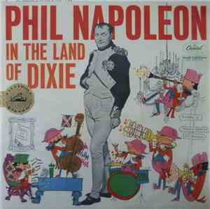 Phil Napoleon - Phil Napoleon In The Land Of Dixie