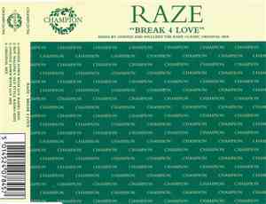 Raze - Break 4 Love