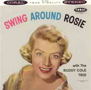 Rosemary Clooney With The Buddy Cole Trio - Swing Around Rosie