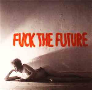 SFMA - Fuck The Future